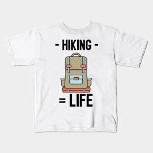 Hiking equals life Kids T-Shirt